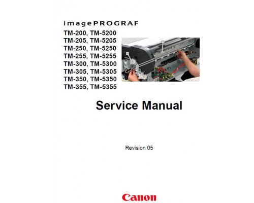Service Manual Canon IM TM-200 / TM-5200 / TM-300 / TM-5300 / TM-350 / TM-5350 / TM-5355 Service Manual Canon IM TM-200 / TM-5200 / TM-300 / TM-5300 / TM-350 / TM-5350 / TM-5355